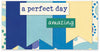 PW505-A Perfect Day Two Page Kit